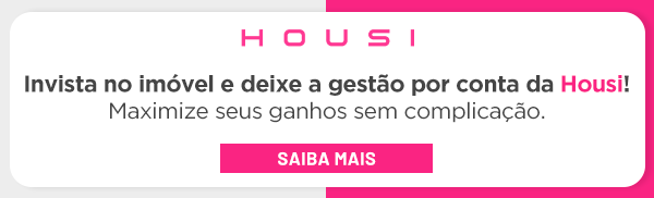 invista em um imóvel e deixe a gestão por conta da Housi.